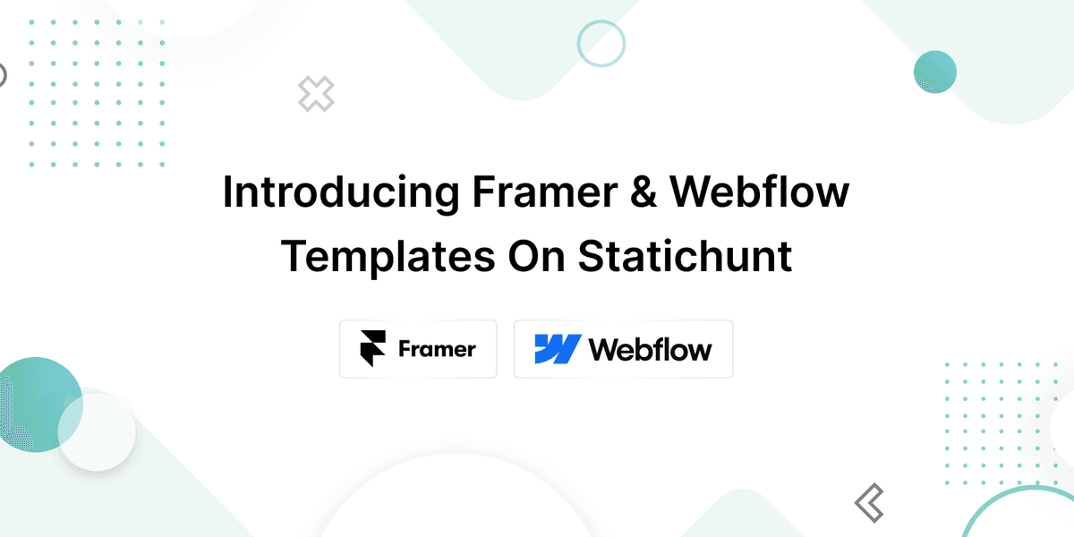 Introducing Framer & Webflow Templates on Statichunt